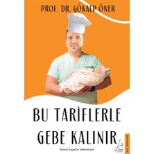 Destek Yayınları Bu Tariflerle Gebe Kalınır Prof. Dr. Gökalp Öner Ciltsiz 112 Sayfa