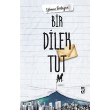 Genç Timaş Bir Dilek Tut