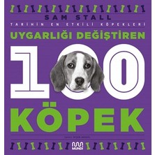Mundi Uygarlığı Değiştiren 100 Köpek