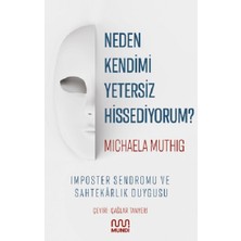 Mundi Neden Kendimi Yetersiz Hissediyorum?