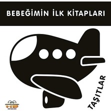 0-6 Yaş Yayınları Bebeğimin Ilk Kitapları - Taşıtlar (Sıvama Cilt)