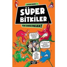 Yediveren Çocuk Süper Bitkiler - Yok Daha Neler 5