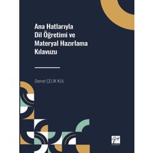 Gazi Kitabevi Ana Hatlarıyla Dil Öğretimi ve Materyal Hazırlama Kılavuzu