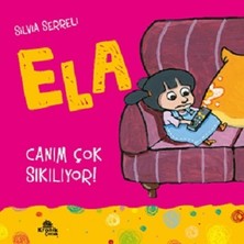 Kronik Kitap Ela - Canım Çok Sıkılıyor!