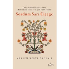 Sufi Kitap Sordum Sarı Çiçeğe