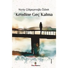 Kitap Müptelası Yayınları Kendine Geç Kalma