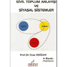Astana Yayınları Sivil Toplum Anlayışı ve Siyasal Sistemler