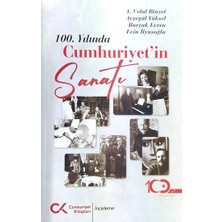 Cumhuriyet Kitapları 100. Yılında Cumhuriyet’in Sanatı