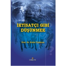 Orion Kitabevi Iktisatçı Gibi Düşünmek