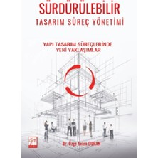 Gazi Kitabevi Sürdürülebilir Tasarım Süreç Yönetimi Özge Selen Duran 185 Sayfa Ciltsiz Kitap