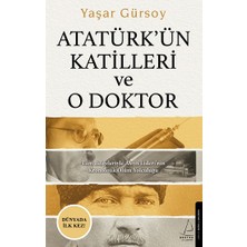 Destek Yayınları Atatürk’ün Katilleri ve O Doktor