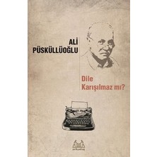Arkadaş Yayınları Dile Karışılmaz Mı?