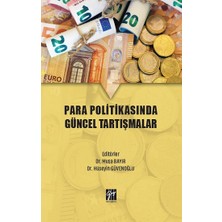 Gazi Kitabevi Para Politikasında Güncel Tartışmalar