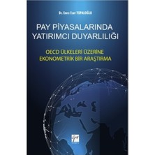 Gazi Kitabevi Pay Piyasalarında Yatırımcı Duyarlılığı Oecd Ülkeleri Üzerine Ekonometrik Bir Araştırma