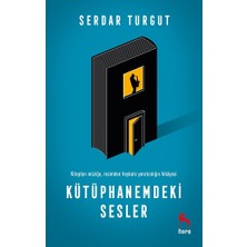 Nora Kitap Kütüphanemdeki Sesler Serdar Turgut 280 Sayfa Ciltsiz Özgün Eser