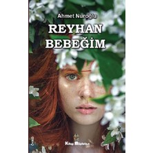 Kitap Müptelası Yayınları Reyhan Bebeğim