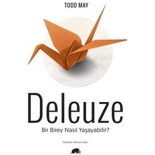 Kolektif Kitap Bir Birey Nasıl Yaşayabilir- Deleuze