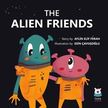Luna Çocuk Yayınları The Alien Friends