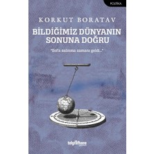 Telgrafhane Yayınları Bildiğimiz Dünyanın Sonuna Doğru