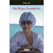 Yapı Kredi Yayınları Yok Bi'şey, Acımadı Ki...