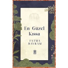 Timaş Yayınları En Güzel Kıssa Fatma Bayram Yazılı Ciltsiz 304 Sayfa Türkçe Yayın