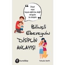 Kuraldışı Yayınevi Bilinçli Ebeveynin Disiplin Anlayışı
