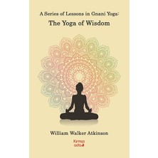 Kırmızı Ada Yayınları A Series Of Lessons In Gnani Yoga:the Yoga Wisdom
