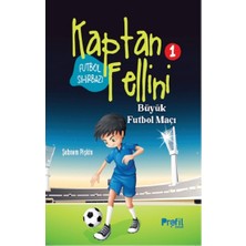 Profil Kitap Büyük Futbol Maçı - Futbol Sihirbazı Kaptan Fellini 1