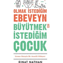 Timaş Yayınları Olmak Istediğim Ebeveyn Büyütmek Istediğim Çocuk