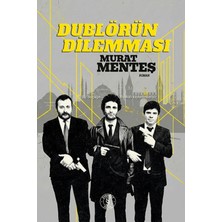 Everest Yayınları Dublörün Dilemması - Murat Menteş