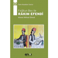 Fark Yayınları Felatun Bey Ile Rakım Efendi - Türk Klasikleri Serisi 02
