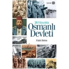 Yeditepe Yayınevi 20. Yüzyılda Osmanlı Devleti