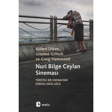 Metis Yayınları Nuri Bilge Ceylan Sineması - Türkiyeli Bir Sinemacının  Küresel Hayal Gücü