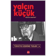 Kırmızı Kedi Yayınevi Türkiye Üzerine Tezler 4 Bütün Eserleri