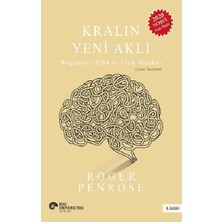 Koç Üniversitesi Yayınları Kralın Yeni Aklı : Bilgisayar Zeka ve Fizik Yasaları