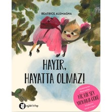 Aylak Kitap Hayır, Hayatta Olmaz!
