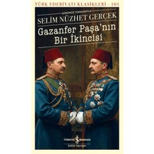 İş Bankası Kültür Yayınları Gazanfer Paşa'nın Bir Ikincisi