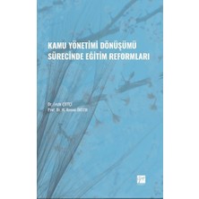 Gazi Kitabevi Kamu Yönetimi Dönüşümü Sürecinde Eğitim Reformları