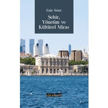 İdealKent Yayınları Şehir Yönetim ve Kültürel Miras
