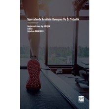 Gazi Kitabevi Sporcularda Kendinle Konuşma ve Öz Yeterlik