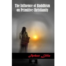 Platanus Publishing The Influence Of Buddhism On Primitive Christianity