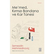 Ketebe Yayınları Me’med, Kırmızı Bandana ve Kar Tanesi