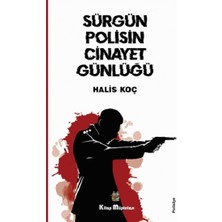 Kitap Müptelası Yayınları Sürgün Polisin Cinayet Günlüğü