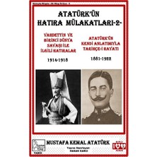 Kaptan Kitap Atatürk’ün Hatıra Mülakatları-2- Vahdettin ve Birinci Dünya Savaşı ile Ilgili