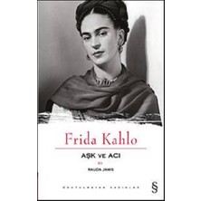 Everest Yayınları Aşk ve Acı : Frida Kahlo