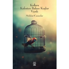 Luna Yayınları Kırlara Kafesten Bakan Kuşlar Vardı