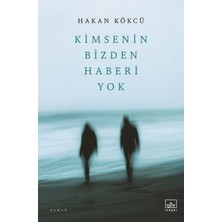 İthaki Yayınları Kimsenin Bizden Haberi Yok