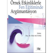 Anı Yayıncılık Örnek Etkinliklerle Fen Eğitiminde Argümantasyon