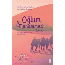 Timaş Yayınları Oğlum Hz. Muhammed (Asm)