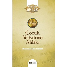 Siyer Yayınları Çocuk Yetiştirme Ahlakı - Muhteşem Ahlak Serisi 3